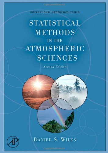 Statistical Methods in the Atmospheric Sciences