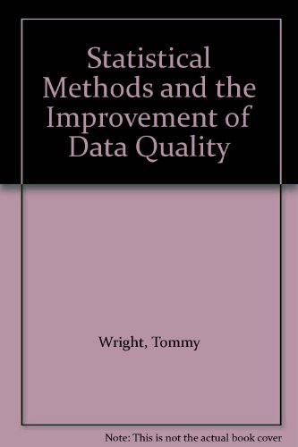 Statistical Methods and the Improvement of Data Quality