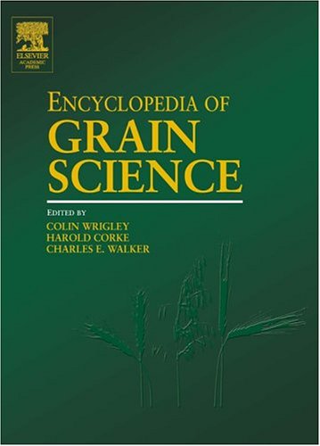 Encyclopedia of Grain Science, Three-Volume Set (Vol 1-3)