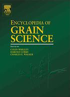 Encyclopedia Of Grain Science