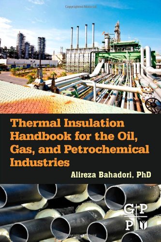 Thermal Insulation Handbook for the Oil, Gas, and Petrochemical Industries