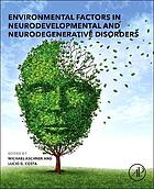 Environmental Factors in Neurodevelopmental and Neurodegenerative Disorders
