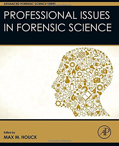 Professional Issues in Forensic Science