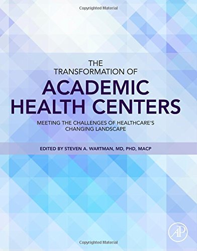 The Transformation of Academic Health Centers