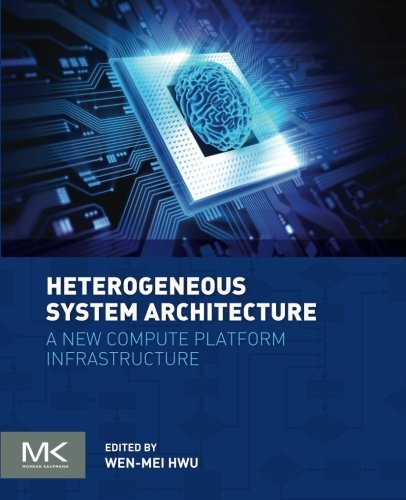 Heterogeneous system architecture : a new compute platform infrastructure