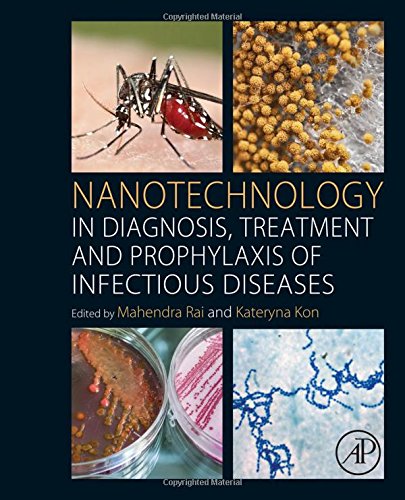 Nanotechnology in Diagnosis, Treatment and Prophylaxis of Infectious Diseases