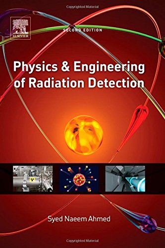 Physics and Engineering of Radiation Detection