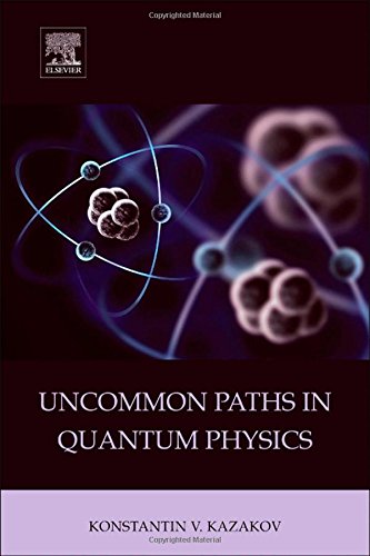 Uncommon Paths in Quantum Physics