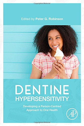 Dentine hypersensitivity : developing a person -centred approach to oral health