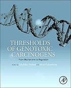 Thresholds of Genotoxic Carcinogens