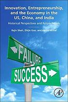 Innovation, Entrepreneurship, and the Economy in the Us, China, and India