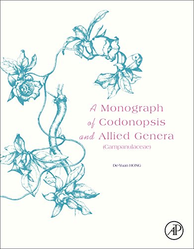 A Monograph of Codonopsis and Allied Genera (Campanulaceae)