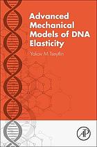 Advanced Mechanical Models of DNA Elasticity