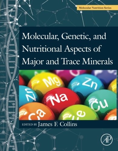 Molecular, genetic, and nutritional aspects of major and trace minerals