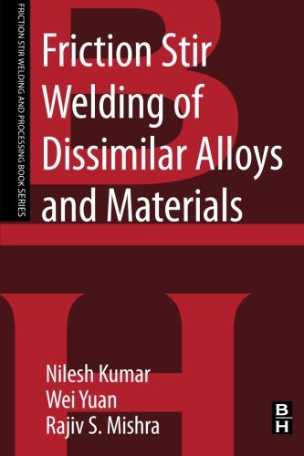 Friction Stir Welding of Dissimilar Alloys and Materials