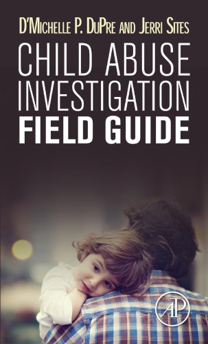 Child abuse investigation field guide