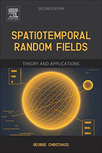 Spatiotemporal Random Fields (Second Edition)