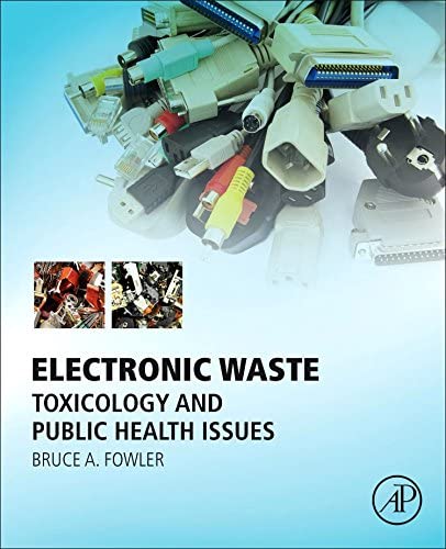 Electronic Waste: Toxicology and Public Health Issues