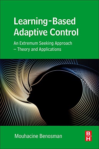 Learning-Based Adaptive Control: An Extremum Seeking Approach - Theory and Applications