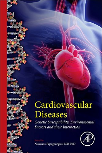 Cardiovascular Diseases: Genetic Susceptibility, Environmental Factors and Their Interaction