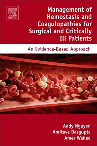 Management of hemostasis and coagulopathies for surgical and critically ill patients : an evidence-based approach