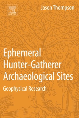 Archaeological geophysics for ephemeral human occupations.