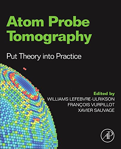 Atom Probe Tomography : Put Theory Into Practice
