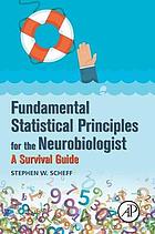 Fundamental Statistical Principles for the Neurobiologist