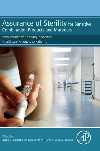 Assurance of Sterility for Sensitive Combination Products and Materials