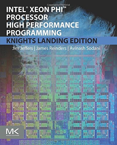 Intel Xeon Phi Processor High Performance Programming, 2nd Edition