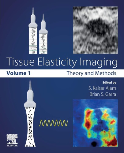 TISSUE ELASTICITY IMAGING. Volume 1 : theory and methods