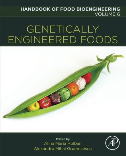 Genetically Engineered Foods, 6