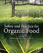 Safety and Practice for Organic Food