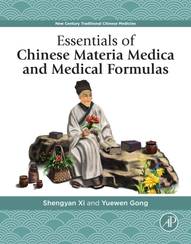 Essentials of Chinese Materia Medica and Medical Formulas