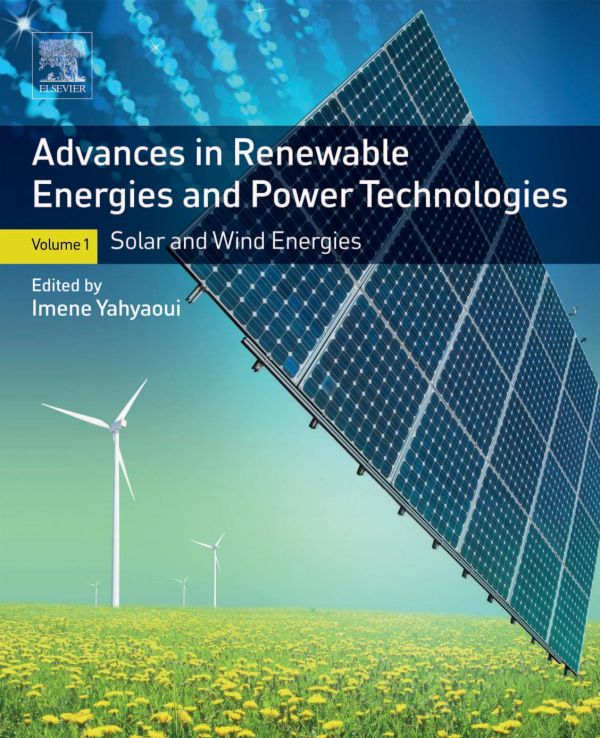 Advances in Renewable Energies and Power Technologies