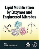 Lipid Modification by Enzymes and Engineered Microbes