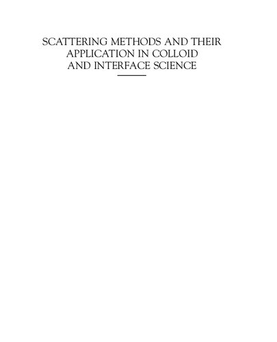 Scattering Methods and Their Application in Colloid and Interface Science