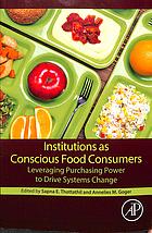 Institutions As Conscious Food Consumers: Leveraging Purchasing Power to Drive Systems Change