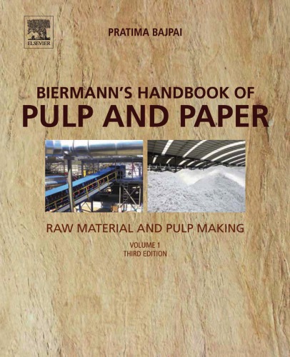 Biermann's handbook of pulp and paper : raw material and pulp making