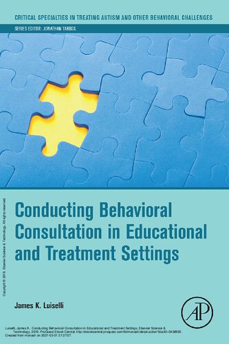 Conducting Behavioral Consultation in Educational and Treatment Settings