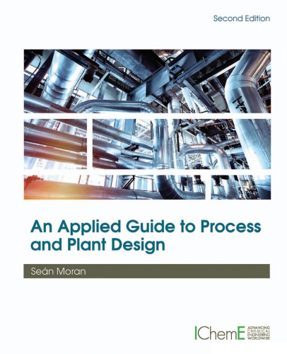 An Applied Guide to Process and Plant Design