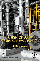 Design of Solar Thermal Power Plants