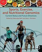 Sports, Exercise, and Nutritional Genomics
