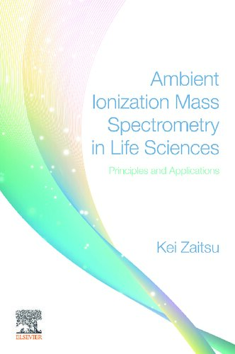 Ambient Ionization Mass Spectrometry in Life Sciences