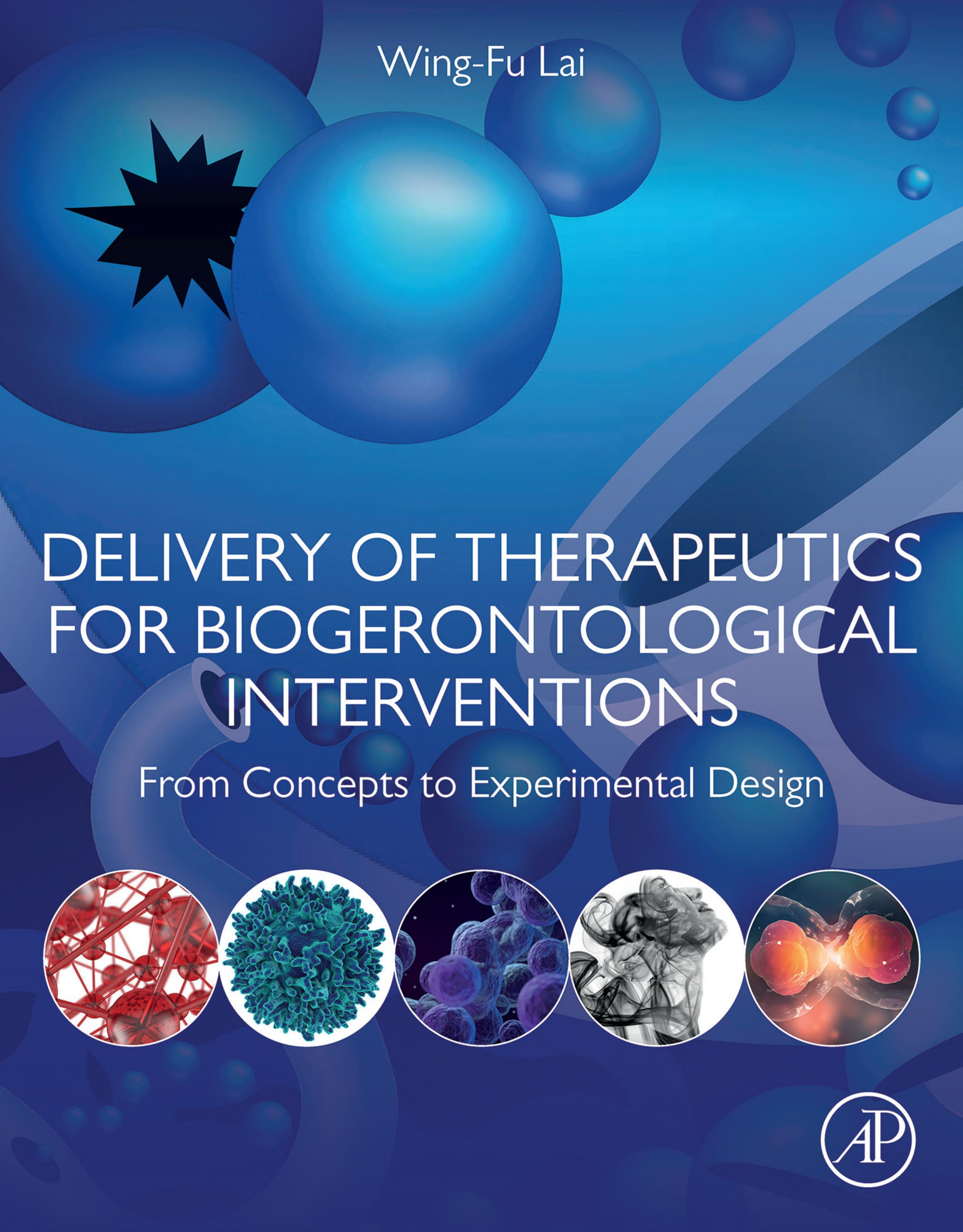 Delivery of Therapeutics for Biogerontological Interventions