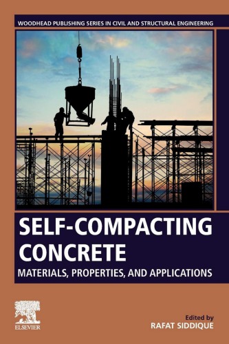 Self-compacting concrete : materials, properties, and applications