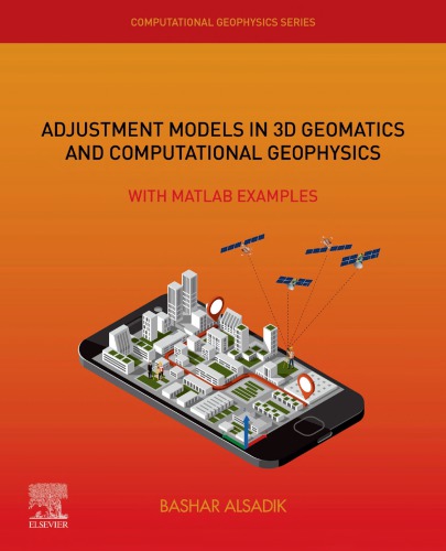 Adjustment Models in 3D Geomatics and Computational Geophysics, 4