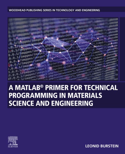 A MATLAB Primer for Technical Programming for Materials Science and Engineering.