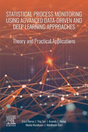 Statistical Process Monitoring Using Advanced Data-Driven and Deep Learning Approaches