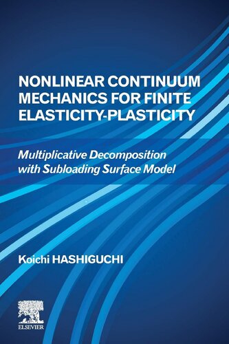 Nonlinear Continuum Mechanics for Finite Elasticity-Plasticity